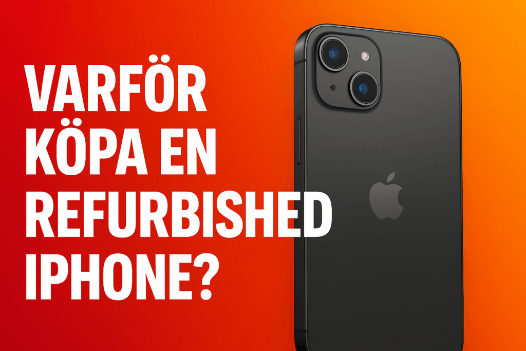 Refurbished iPhones: Ett Prisvärt och miljömedvetet alternativ till ny teknik