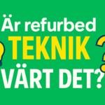 Refurbed teknik – Vad betyder det och var köper man bäst 2025?