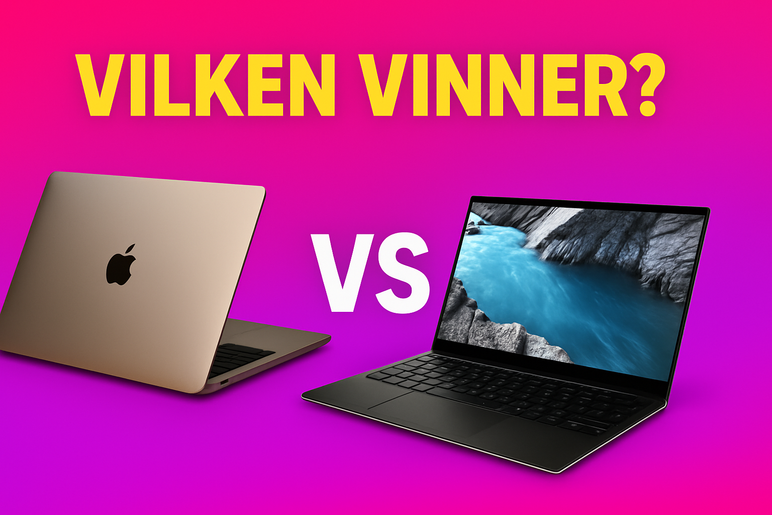 Macbook Pro vs Dell XPS, vilken är bäst för dig?