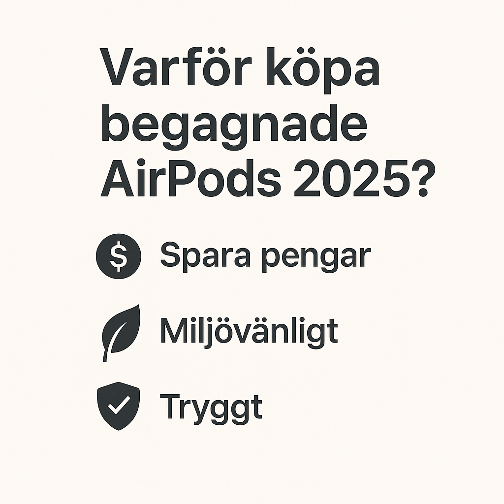 Varför köpa begagnade Airpods?