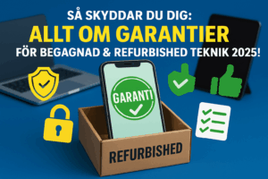Allt om garantier för refurbished och begagnad teknik